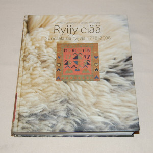 Tuomas Sopanen - Leena Willberg Ryijy elää - Suomalaisia ryijyjä 1778 - 2008